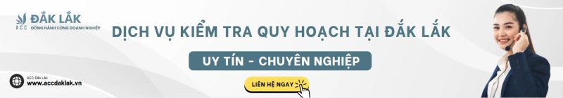 Dịch vụ kiểm tra quy hoạch tại Đắk Lắk