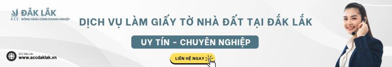 Dịch vụ làm giấy tờ nhà đất tại Đắk Lắk