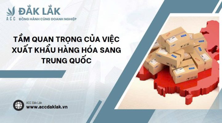 Tầm quan trọng của việc xuất khẩu hàng hóa sang Trung Quốc