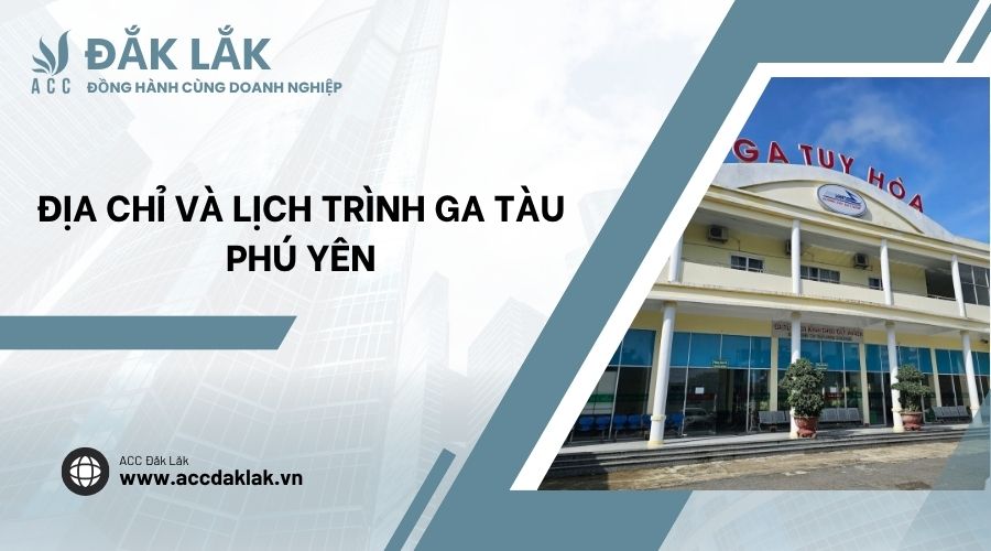 Địa chỉ và lịch trình ga tàu Phú Yên