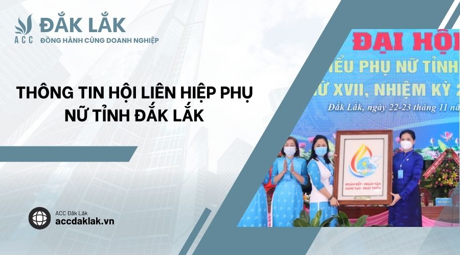 Thông tin Hội Liên hiệp Phụ nữ tỉnh Đắk Lắk