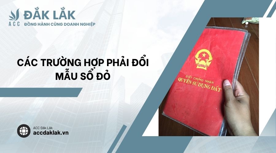 Các trường hợp phải đổi mẫu sổ đỏ