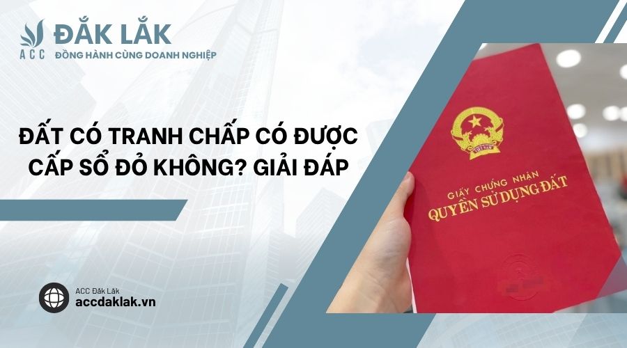Đất có tranh chấp có được cấp sổ đỏ không? Giải đáp