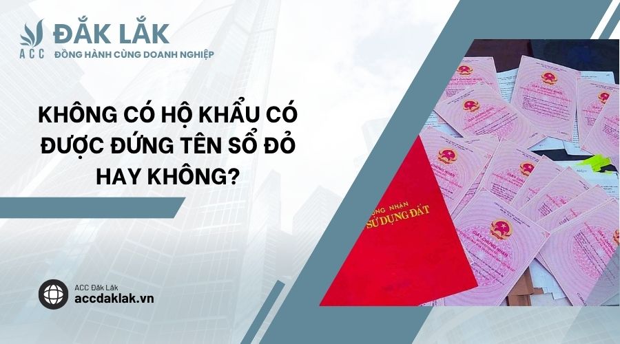 Không có hộ khẩu có được đứng tên sổ đỏ hay không?
