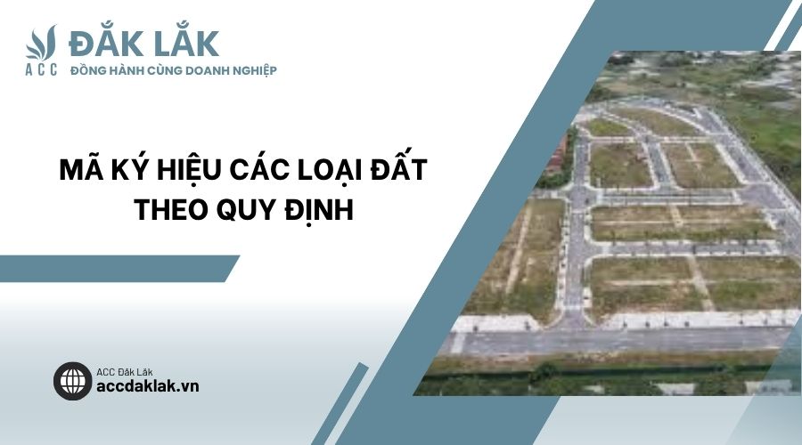 Mã ký hiệu các loại đất theo quy định
