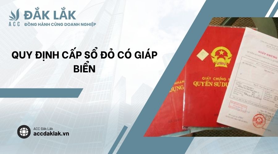 Quy định cấp sổ đỏ có giáp biển