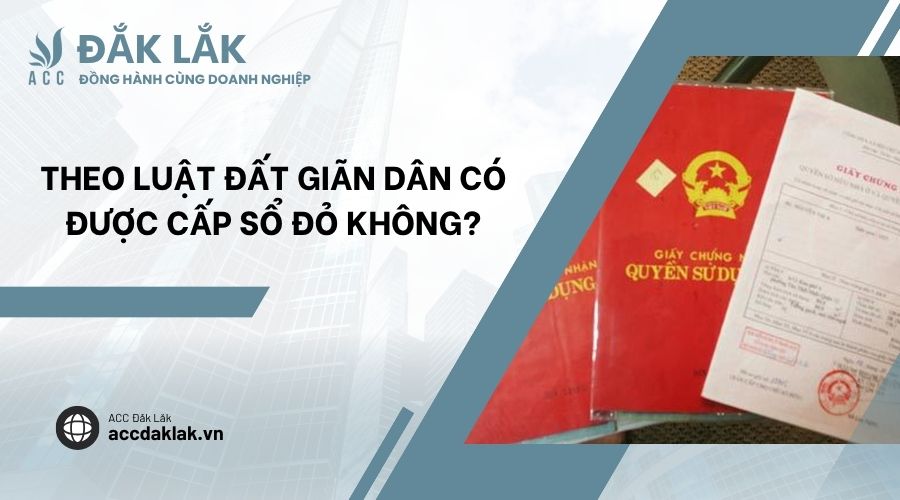 Theo Luật đất giãn dân có được cấp sổ đỏ không?