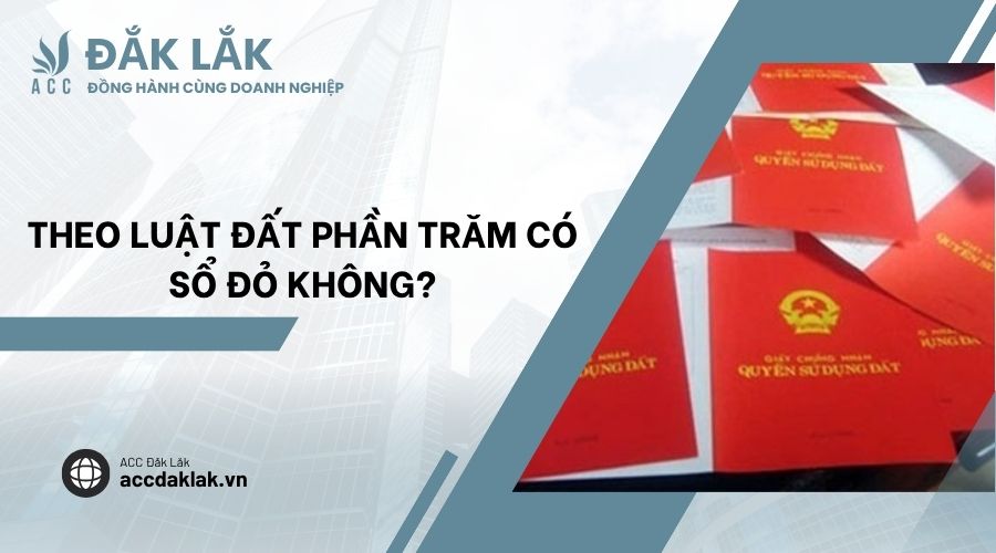 Theo Luật đất phần trăm có sổ đỏ không?