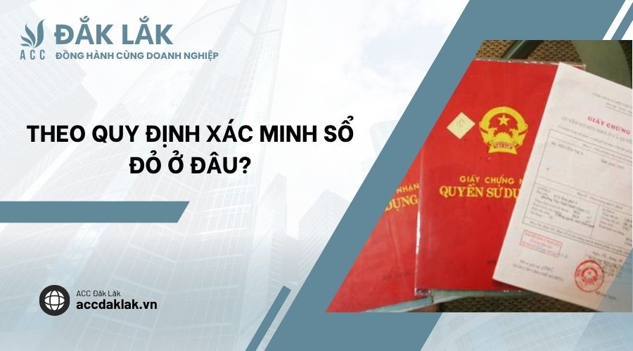 Theo quy định xác minh sổ đỏ ở đâu?