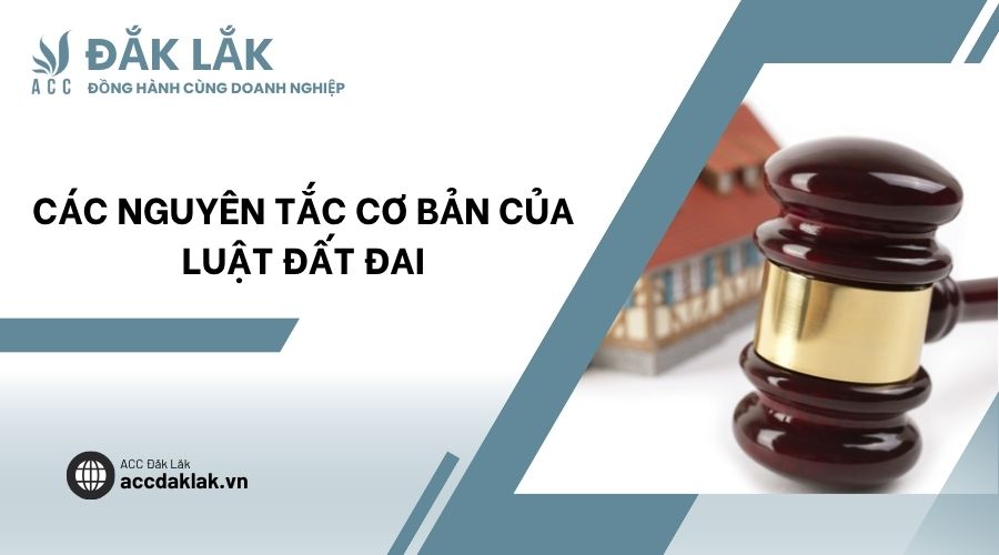Các nguyên tắc cơ bản của Luật Đất đai