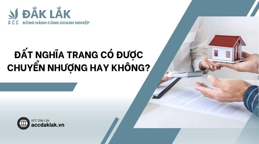 Đất nghĩa trang có được chuyển nhượng hay không?