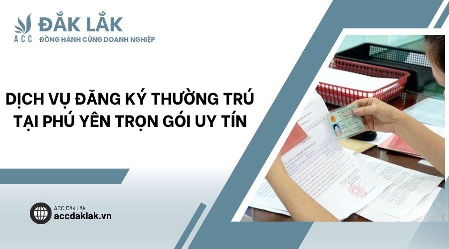 Dịch vụ đăng ký thường trú tại Phú Yên trọn gói uy tín