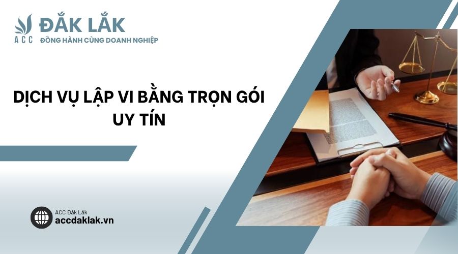 Dịch vụ lập vi bằng trọn gói uy tín