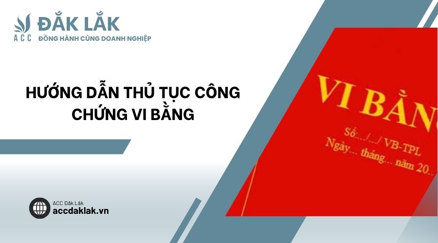 Hướng dẫn thủ tục công chứng vi bằng
