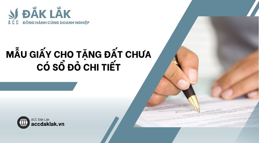 Mẫu giấy cho tặng đất chưa có sổ đỏ chi tiết