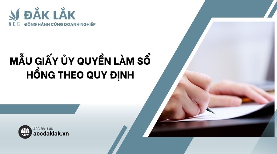 Mẫu giấy ủy quyền làm sổ hồng theo quy định