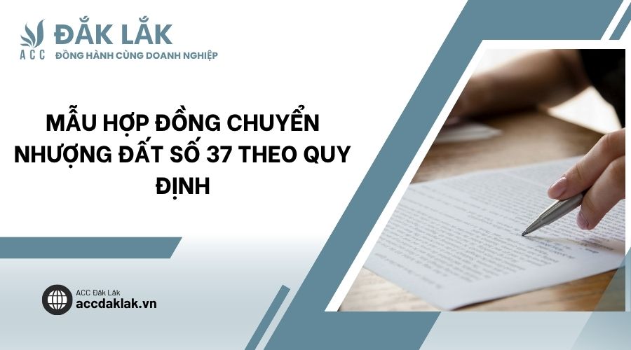 Mẫu hợp đồng chuyển nhượng đất số 37 theo quy định