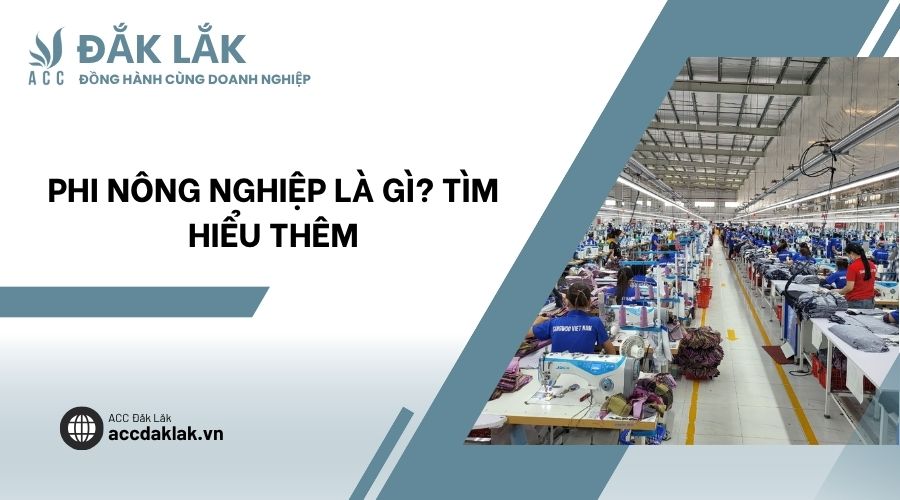 Phi nông nghiệp là gì? Tìm hiểu thêm