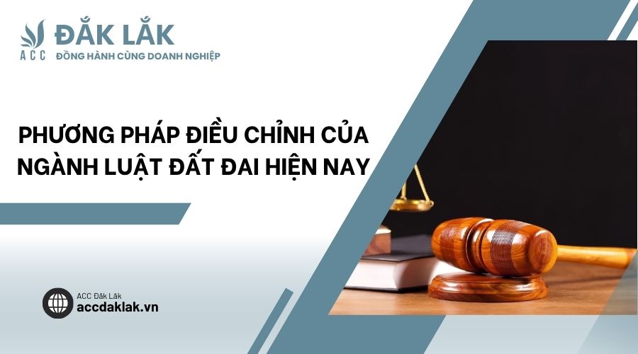 Phương pháp điều chỉnh của ngành luật đất đai hiện nay