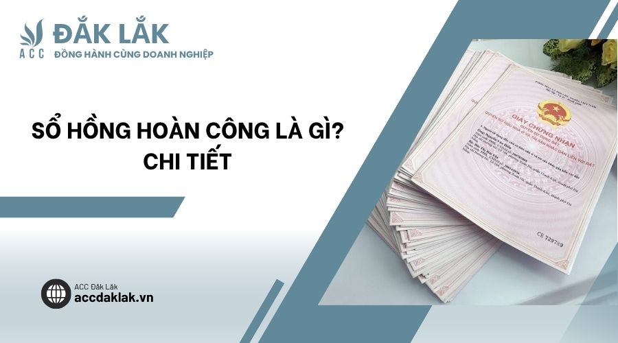 Sổ hồng hoàn công là gì? Chi tiết