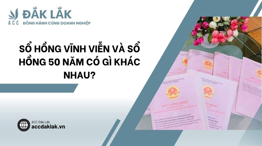 Sổ hồng vĩnh viễn và sổ hồng 50 năm có gì khác nhau?
