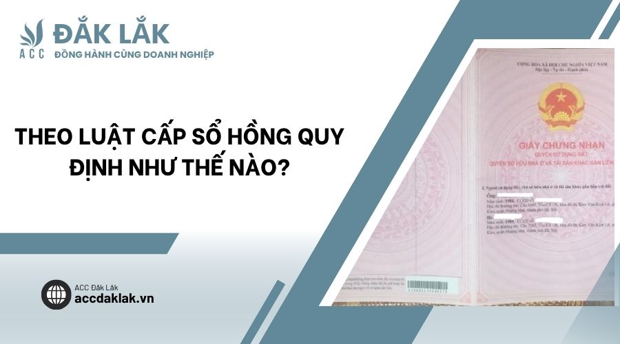 Theo Luật cấp sổ hồng quy định như thế nào?