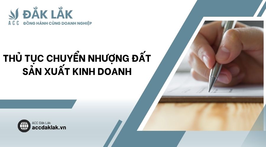 Thủ tục chuyển nhượng đất sản xuất kinh doanh