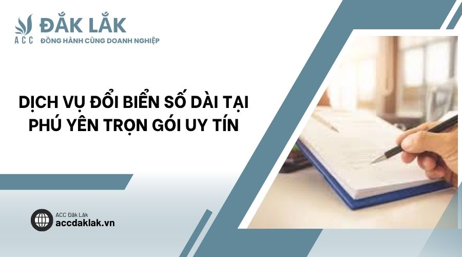 Dịch vụ đổi biển số dài tại Phú Yên trọn gói uy tín