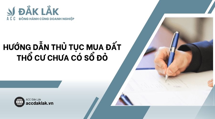 Hướng dẫn thủ tục mua đất thổ cư chưa có sổ đỏ