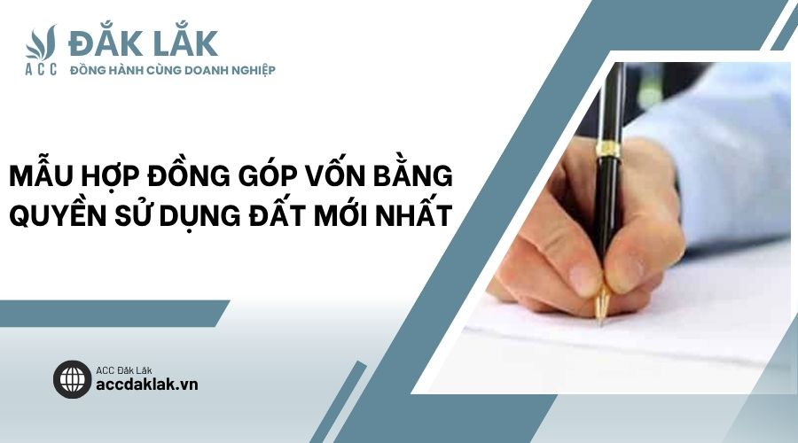Mẫu hợp đồng góp vốn bằng quyền sử dụng đất mới nhất