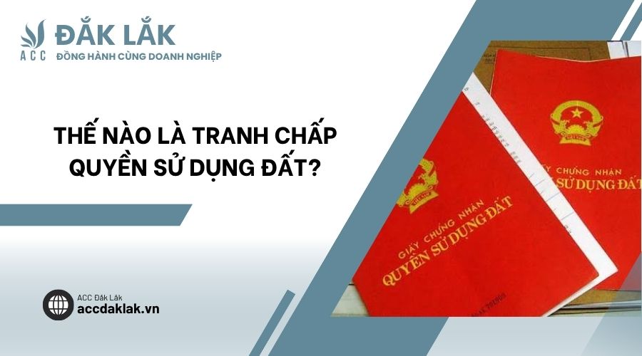 Thế nào là tranh chấp quyền sử dụng đất?