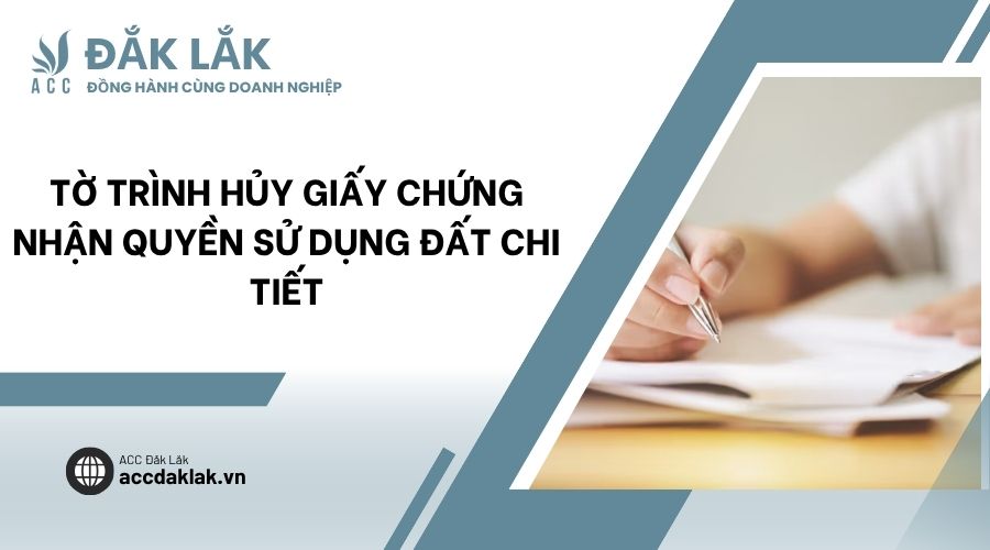 Tờ trình hủy giấy chứng nhận quyền sử dụng đất chi tiết