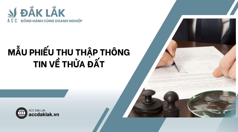 Mẫu phiếu thu thập thông tin về thửa đất