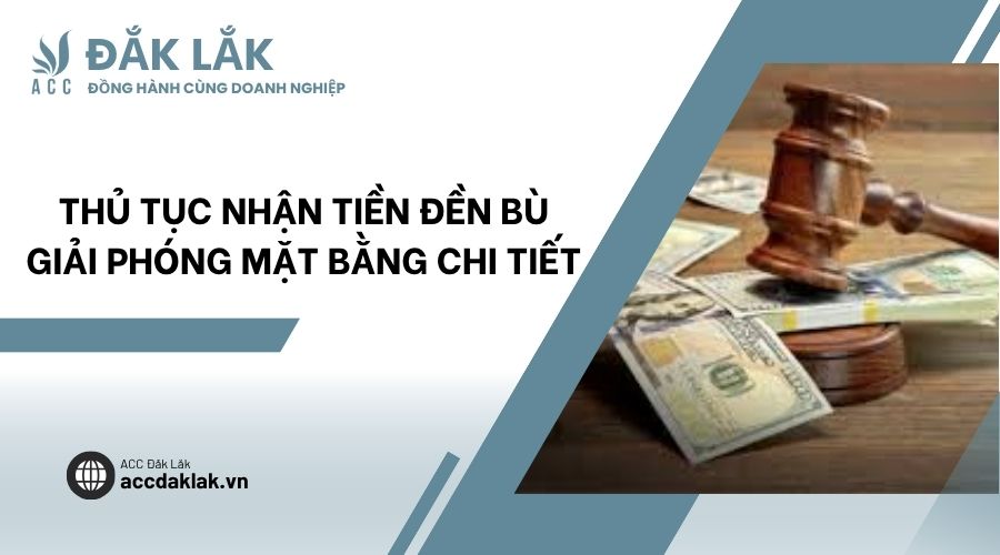 Thủ tục nhận tiền đền bù giải phóng mặt bằng chi tiết