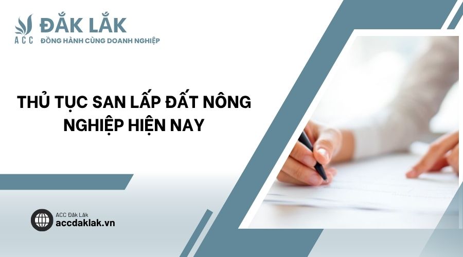 Thủ tục san lấp đất nông nghiệp hiện nay